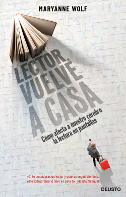 Lector, vuelve a casa de Maryanne Wolf
