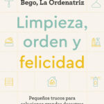 Limpieza, orden y felicidad de Bego, La Ordenatriz