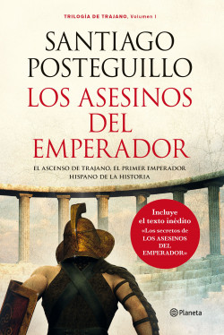 Los asesinos del emperador (rústica) de Santiago Posteguillo