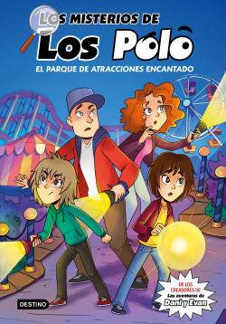 Los misterios de los Polo 1. El parque de atracciones encantado de Los Polo