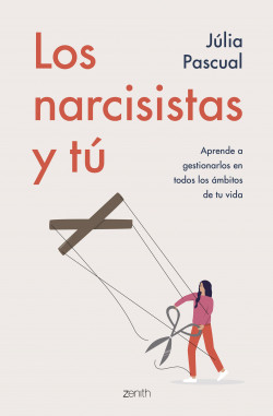 Los narcisistas y tú de Júlia Pascual