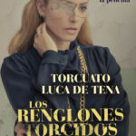 Los renglones torcidos de Dios de Torcuato Luca de TenaTorcuato Luca de Tena