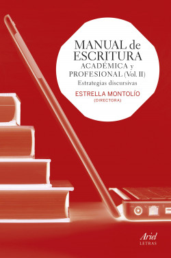 Manual de escritura académica y profesional  (Vol. II) de Estrella Montolío