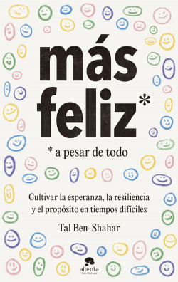 Más feliz, a pesar de todo de Tal Ben-Shahar