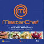 Masterchef. Las recetas de la segunda temporada y los mejores trucos de