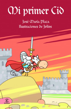 Mi primer Cid de José María Plaza