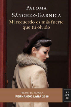 Mi recuerdo es más fuerte que tu olvido de Paloma Sánchez-Garnica