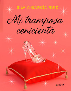 Mi tramposa Cenicienta de Silvia García Ruiz