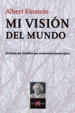 Mi visión del mundo de Albert Einstein