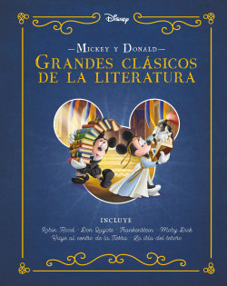 Mickey y Donald. Grandes clásicos de la literatura de Disney