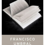 Mortal y rosa de Francisco UmbralFrancisco Umbral