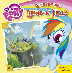 My Little Pony. Bienvenidos a Rainbow Falls de