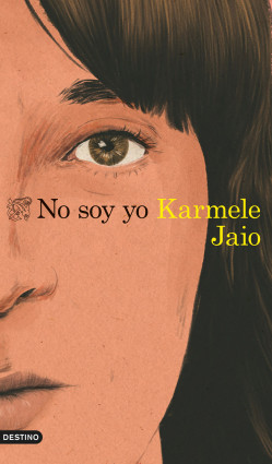 No soy yo de Karmele Jaio