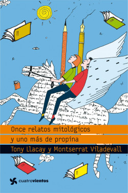 Once relatos mitológicos y uno más de propina de Montserrat Viladevall