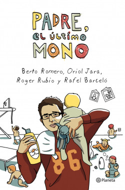 Padre, el último mono de Berto Romero