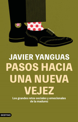 Pasos hacia una nueva vejez de Javier Yanguas