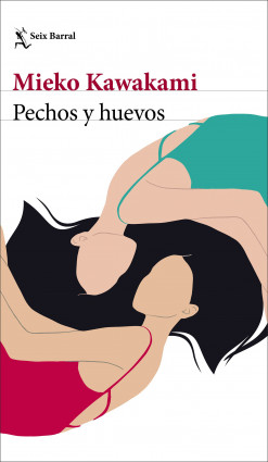Pechos y huevos de Mieko Kawakami