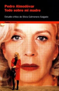 Pedro Almodóvar. Todo sobre mi madre de