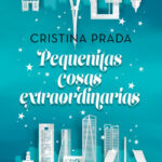Pequeñitas cosas extraordinarias de Cristina Prada