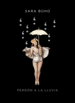 Perdón a la lluvia de Sara Búho