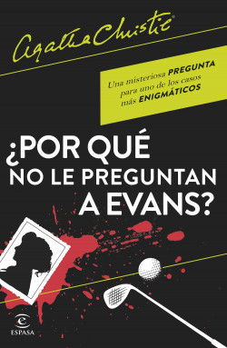 ¿Por qué no le preguntan a Evans? de Agatha Christie