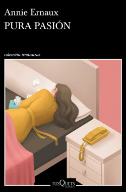 Pura pasión de Annie Ernaux