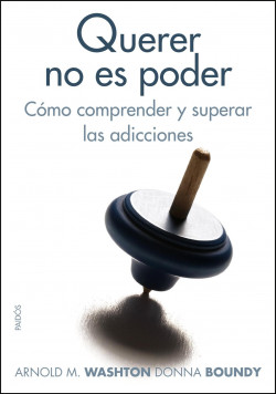 Querer no es poder de Arnold M. Washton