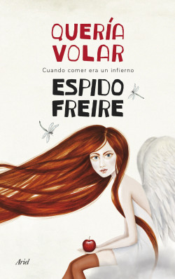 Quería volar de Espido Freire
