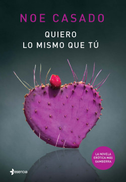 Quiero lo mismo que tú de Noe Casado