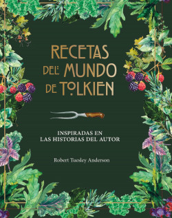 Recetas del mundo de Tolkien de Robert Tuelsey Anderson
