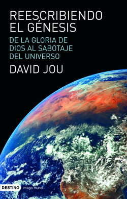 Reescribiendo el Génesis de David Jou