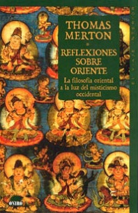 Reflexiones sobre Oriente de Thomas Merton