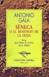 Séneca o el beneficio de la duda de Antonio Gala