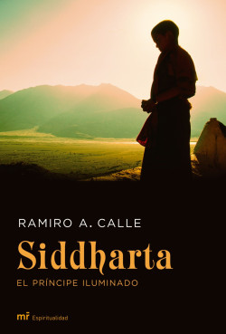 Siddharta, el príncipe iluminado de Ramiro A. Calle