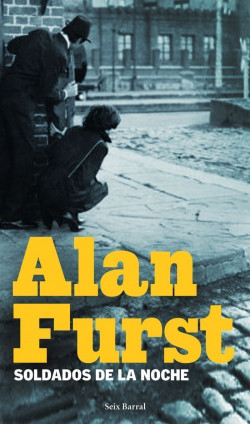 Soldados de la noche de Alan FurstAlan Furst