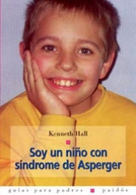 Soy un niño con síndrome de Asperger de Kenneth Hall