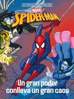 Spider-Man. Un gran poder conlleva un gran caos de Marvel