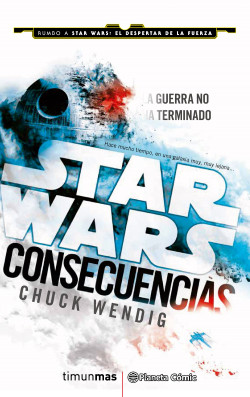Star Wars Consecuencias Aftermath (novela) de Chuck Wendig