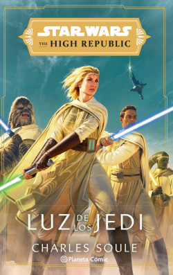 Star Wars The High Republic Luz de los Jedi (novela) de Charles Soule