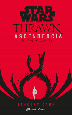 Star Wars Thrawn Ascendencia nº 02/03 Bien Común (novela) de Timothy Zahn