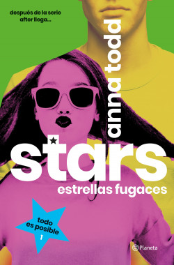 Stars. Estrellas fugaces de Anna Todd