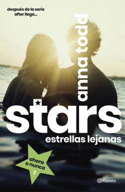Stars. Estrellas lejanas de Anna Todd
