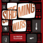 Streaming Wars de Elena Neira