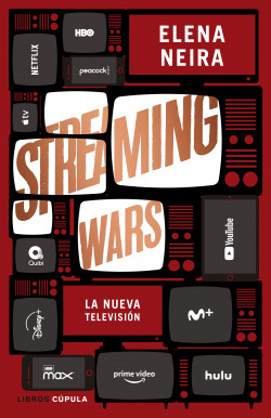 Streaming Wars de Elena Neira
