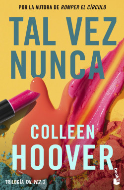 Tal vez nunca (Maybe Not) de Colleen Hoover