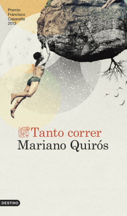 Tanto correr de Mariano Quirós
