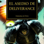 The Horus Heresy nº 18/54 El asedio de Deliverance de Gav Thorpe