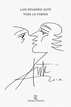 Toda la poesía de Luis Eduardo Aute