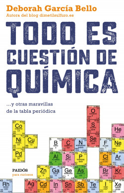 Todo es cuestión de química de Deborah García Bello