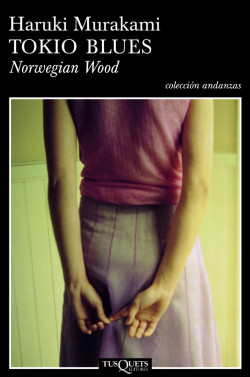 Tokio blues. Norwegian Wood de Haruki MurakamiHaruki Murakami